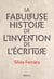 La Fabuleuse Histoire de l’invention de l’écriture