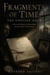 Fragments Of Time: The Unfiled Hours