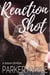 Reaction Shot: A BDSM Thriller