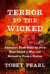 Terror to the Wicked - America's First Trial by Jury That Ended a War and Helped to Form a Nation