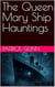 The Queen Mary Ship Hauntings