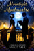 Moonlight over Montmartre: A Song at Le Chat Noir - Montmartre Moonlight, #1