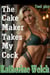 The Cake Maker Takes My Cock