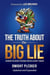 The Truth About the Big Lie