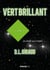 VERT BRILLANT - Un billet vers l'Infini