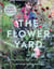 The Flower Yard - Growing Flamboyant Flowers in Containers  – THE SUNDAY TIMES BESTSELLER