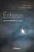 Éclipse - Quand le Soleil fait son cirque