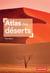 Atlas des déserts