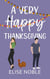 A Very Happy Thanksgiving - Happy Ever After, #5