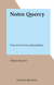 Notre Quercy - Essai de tourisme géographique