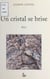 Un cristal se brise