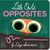 Little Owl's Opposites