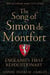 The Song of Simon de Montfort - England's First Revolutionary