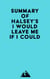 Summary of Halsey's I Would Leave Me If I Could