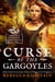 Curse of the Gargoyles - Gargoyle Guardian Chronicles, #2
