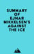 Summary of Ejnar Mikkelsen's Against the Ice