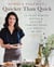 Pamela Salzman's Quicker Than Quick - 140 Crave-Worthy Recipes for Healthy Comfort Foods in 30 Minutes or Less