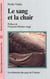Le sang et la chair - Les abattoirs du pays de l’Adour