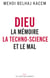 Dieu - La mémoire, la technoscience et le mal