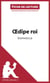 Oedipe roi de Sophocle (Fiche de lecture) - Analyse complète et résumé détaillé de l'oeuvre