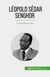 Léopold Sédar Senghor - Il presidente poeta