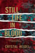 Still Life in Blood - Still Life Series, #1