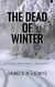 The Dead of Winter - Lydia Barnwell Mysteries, #1