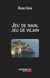 Jeu de nain, jeu de vilain