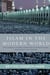 Islam in the Modern World - Challenged by the West, Threatened by Fundamentalism, Keeping Faith with Tradition
