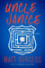 Uncle Janice - A Novel