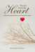 Words from The Heart - A collection of poetry and prose, and inspirational quotes