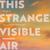 This Strange Visible Air - Essays on Aging and the Writing Life