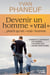 Devenir un homme vrai plutôt qu'un vrai homme - Comment et pourquoi les hommes cachent-ils leurs émotions?
