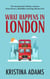What Happens in London - What Happens in..., #2