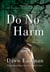 Do No Harm - A Dr. Katie LeClair Mystery