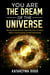 You Are the Dream of the Universe: Moving Towards the Inner Adult as a Further Step in the Evolution of Self-Awareness