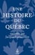 Une histoire du Québec racontée par Jacques Lacoursière - Nouvelle édition