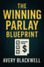 The Winning Parlay Blueprint - Winning Systems Series, #1
