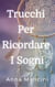Trucchi Per Ricordare I Sogni - Sogni e Realtà, #1