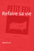 Refaire sa vie - Nouvelle - Petit feu