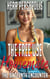 The Free Use Housemate: The Sixteenth Encounter - The Free Use Series, #16