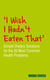 I Wish I Hadn't Eaten That - Simple Dietary Solutions for the 20 Most Common Health Problems