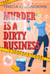 Murder is a Dirty Business - A Grime Pays Mystery, #1