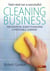 Start and Run A Successful Cleaning Business - The essential guide to building a profitable company