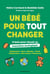 Un bébé pour tout changer - 9 mois pour réussir sa transition écologique