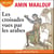 Les Croisades vues par les arabes