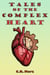 Tales of the Complex Heart