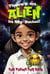 There's An Alien In My Pocket