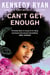 Can’t Get Enough - A forbidden romance brimming with angst, heat, and hope.