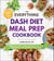 The Everything DASH Diet Meal Prep Cookbook - 200 Easy, Make-Ahead Recipes to Help You Lose Weight and Improve Your Health